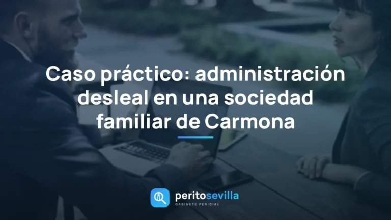 administración desleal – PeritoSevilla
