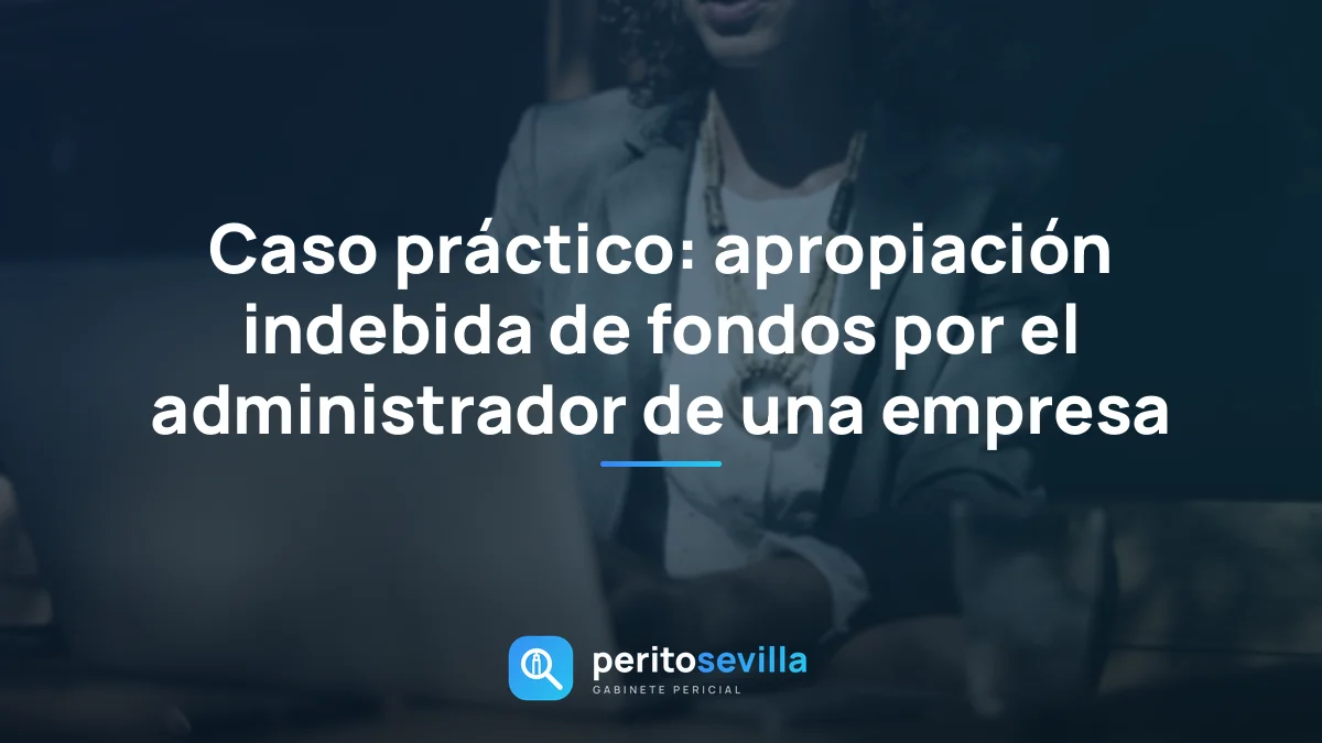 apropiación indebida – PeritoSevilla