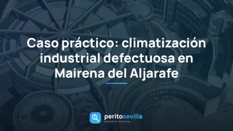 climatización industrial defectuosa – PeritoSevilla