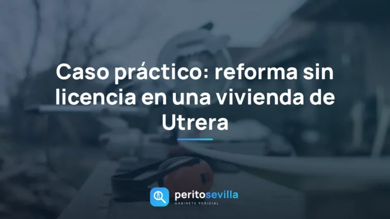 reforma sin licencia – PeritoSevilla