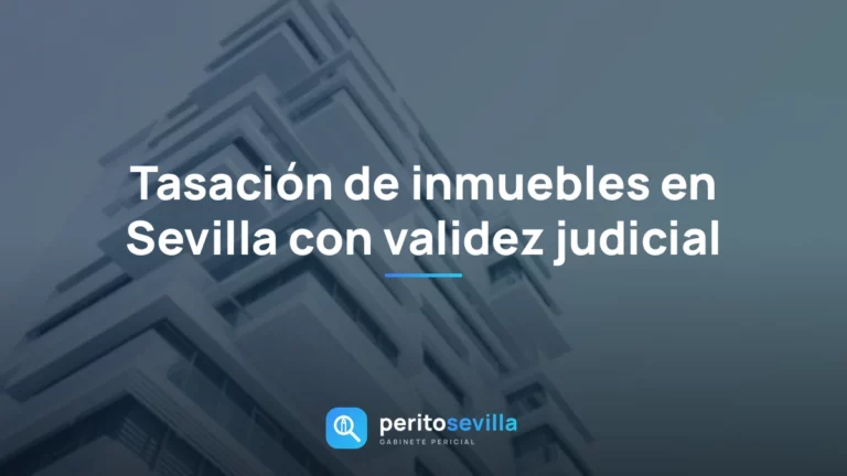 tasación de inmuebles en Sevilla – PeritoSevilla