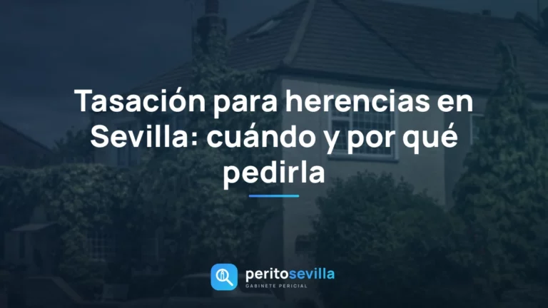 tasación para herencias – PeritoSevilla