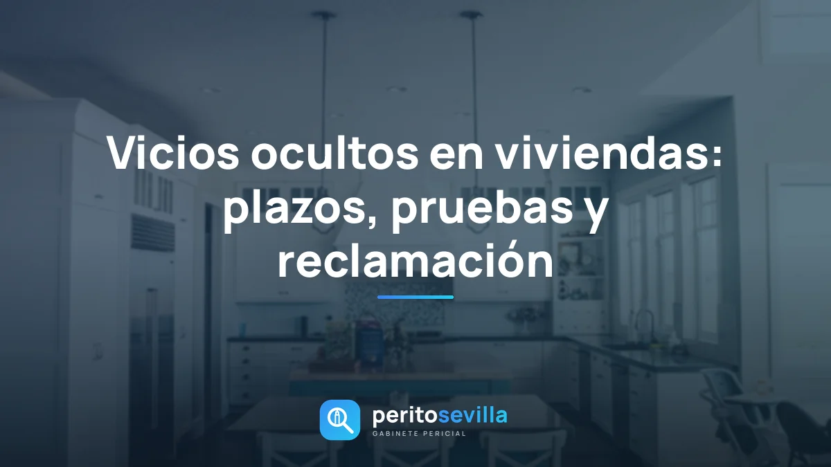 vicios ocultos en viviendas – PeritoSevilla