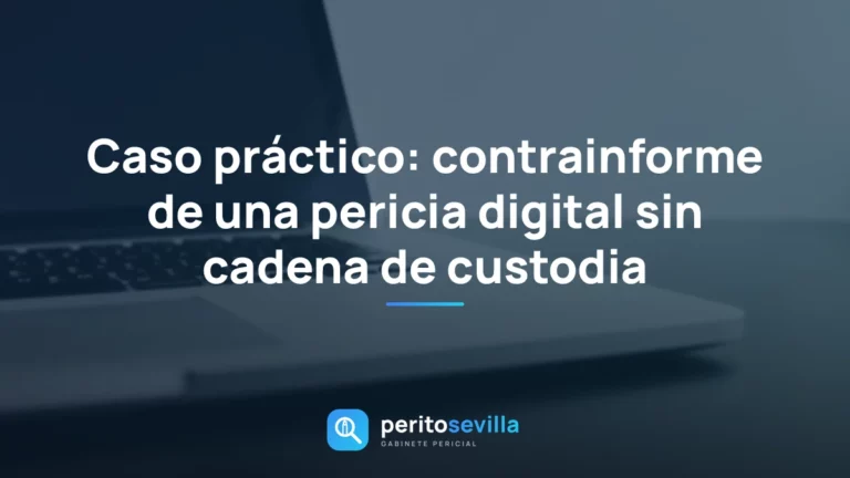 contrainforme informático – PeritoSevilla