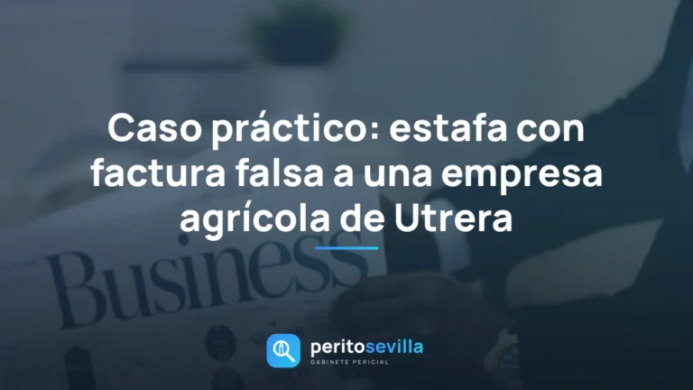 estafa con factura falsa – PeritoSevilla