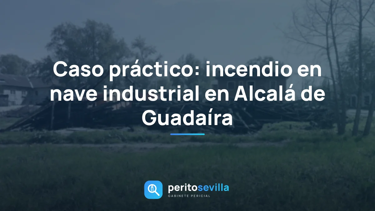 Caso práctico: incendio en nave industrial en Alcalá de Guadaíra