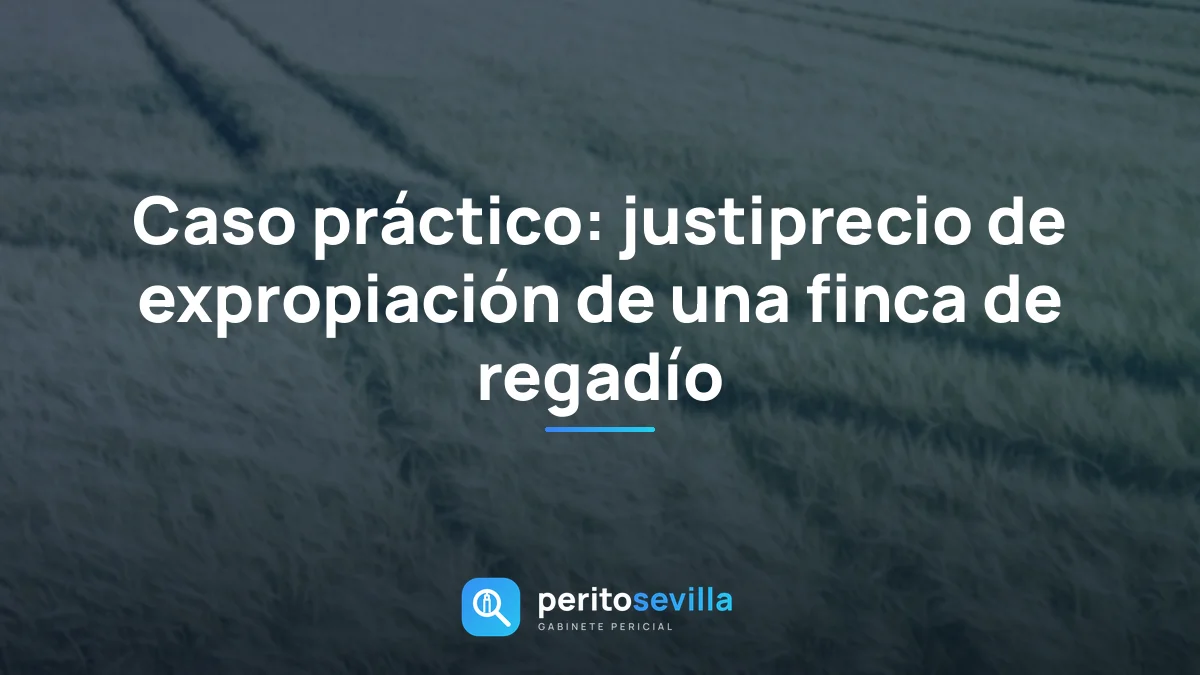 justiprecio de expropiación – PeritoSevilla