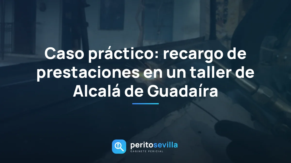 Caso práctico: recargo de prestaciones en un taller de Alcalá de Guadaíra