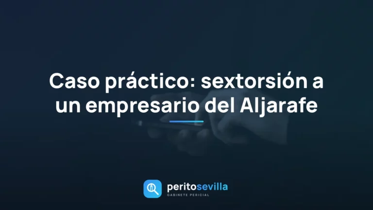 sextorsión a un empresario – PeritoSevilla